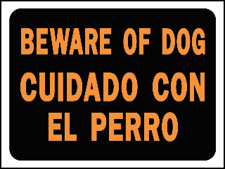 Sign 9 x 12 Plastic Bilingual: Beware of Dog