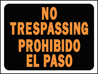 Sign 9 x 12 Plastic Bilingual: No Trespassing