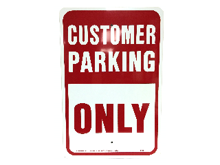 Sign 12 In x 18 In Aluminum: Customer Parking Only