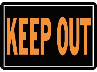 Sign 9 x 12 Plastic: Keep Out