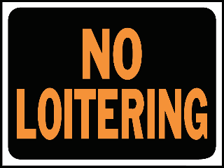 Sign 9 x 12 Plastic: No Loitering