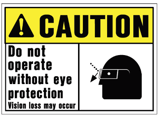 10 In x 14 In Visual Poly OSHA Caution Sign: Do Not Operate Without Eye Protection