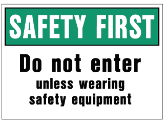 10 In x 14 In Visual Poly OSHA Safety First Sign: Do Not Enter