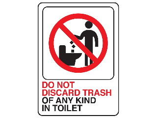 7 In x 5 In Plastic Deco Sign: Do Not Discard Trash Of Any Kind In Toilet