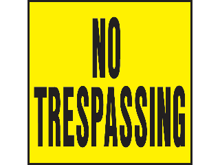 Sign 11 x 11 Yellow Plastic: No Trespassing