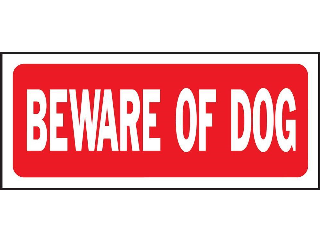 6 In x 14 In Plastic Sign: Beware Of Dog