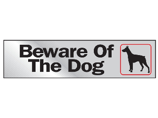 Sign 2 x 8 Aluminum Stick-On: Beware Of Dog