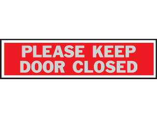 Sign 2 x 8 Aluminum Stick-On: Keep Door Closed