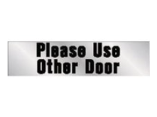 2 In x 8 In Vinyl Self-Adhesive Sign: Please Use Other Door