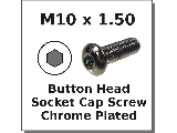 M10 x 1.50 Socket Button Head Screws Chrome