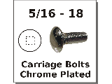 5/16-18 Carriage Bolts Chrome Plated