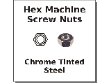 Hex Machine Screw Nuts Chrome Tint