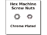 Hex Machine Screw Nut Chrome Plated