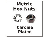 Metric Hex Nuts Chrome Plated