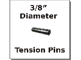 3/8 Diameter Tension Pins