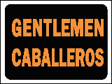 Sign 9 x 12 Plastic Bilingual: Gentlemen