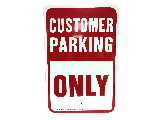 Sign 12 In x 18 In Aluminum: Customer Parking Only