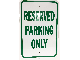 Sign 12 In x 18 In Aluminum: Reserved Parking Only