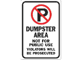 Sign 12 In x 18 In Aluminum: Dumpster Area