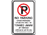 Sign 12 X 18 Aluminum: No Parking Tow Away