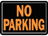 Sign 10 x 14 Aluminum: No Parking