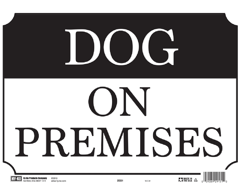 10 In x 14 In Plastic Sign: Dog On Premises