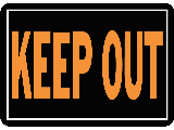 Sign 9 x 12 Plastic: Keep Out