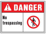 Sign OSHA Danger 10 x 14 Poly: No Trespassing