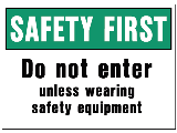 10 In x 14 In Visual Poly OSHA Safety First Sign: Do Not Enter