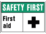 10 In x 14 In Visual Poly OSHA Safety First Sign: First Aid