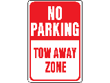 Sign 12 X 18 Aluminum: No Parking Tow Away Zone