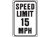 Sign 12 x 18 Aluminum: Speed Limit 15 MPH