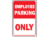 Sign 12 x 18 Aluminum: Employee Park Only