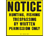 Sign 11 x 11 Yellow Plastic: Notice: No Hunt/Fish