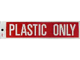 Sign  2 X 8 Vinyl Adhesive: Plastic Only