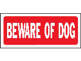 6 In x 14 In Plastic Sign: Beware Of Dog