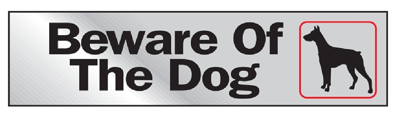 Sign 2 x 8 Aluminum Stick-On: Beware Of Dog