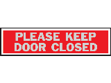 Sign 2 x 8 Aluminum Stick-On: Keep Door Closed