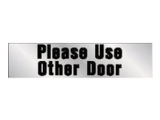 2 In x 8 In Vinyl Self-Adhesive Sign: Please Use Other Door