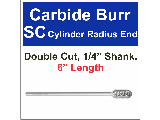 Cylinder Shape Radius End Carbide Burrs, 6 In (Sizes)