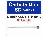 Ball Shape Carbide Burrs, 6 In (Sizes)