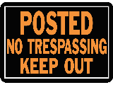 Sign 10 x 14 Aluminum: No Trespass Keep Out