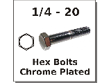 1/4-20 Hex Bolts Chrome Plated