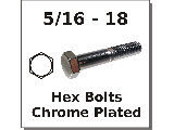 5/16-18 Hex Bolts Chrome Plated