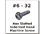 6-32 Slotted Hex Indented Head