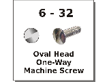 6-32 One Way Head Machine Screws