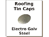 Roofing Tin Caps for Holding Felt