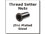 Thread Setter Nuts Zinc Plated Steel